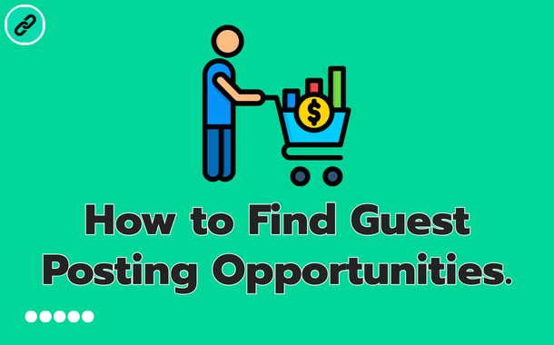 How to find guest posting opportunities