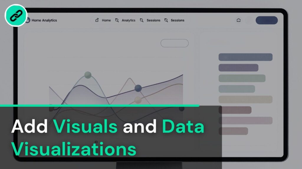 Add Visuals and Data Visualizations
