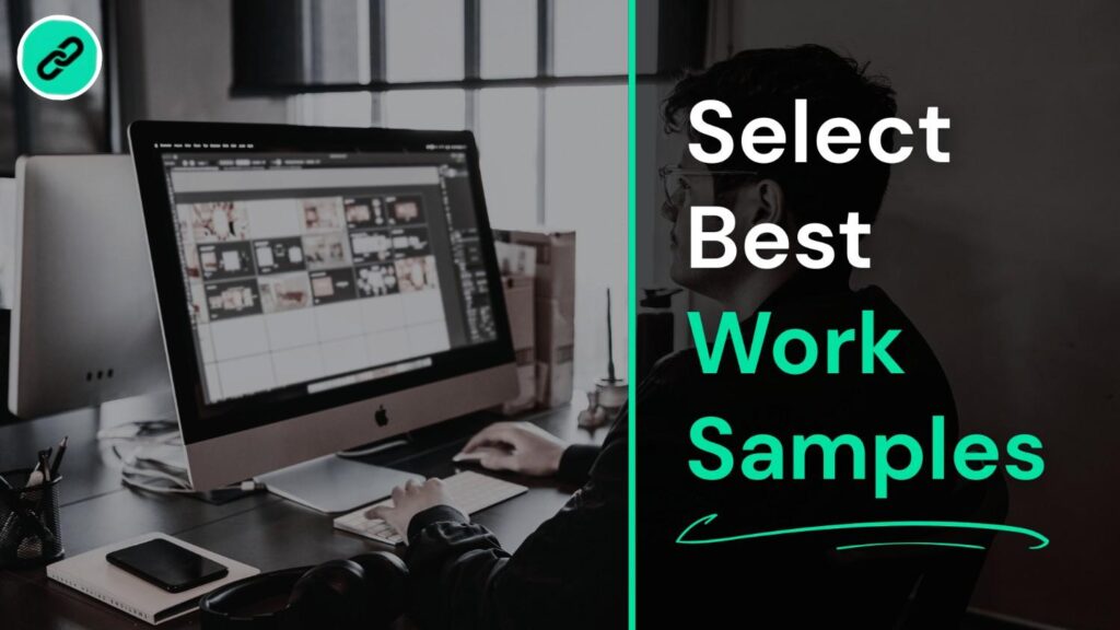 Selecting Your Best Work Samples