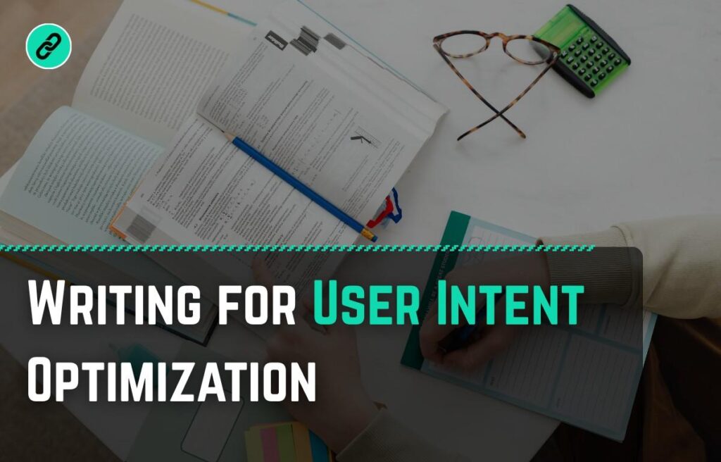 Writing for User Intent Optimization