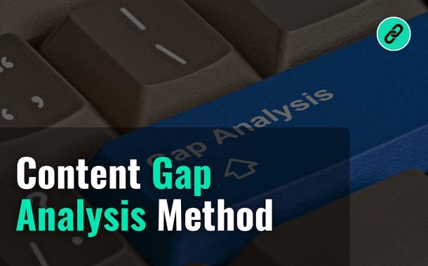 Content Gap Analysis Method