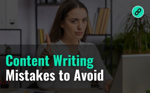 Content Writing Mistakes to Avoid